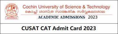 cusat-cat-2023-exam-date-changed-admit-card-out-syllabus-and-exam-pattern